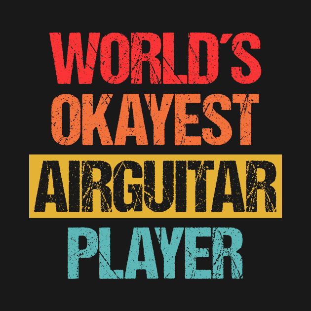 World's Okayest Air Guitar Player - Unleashed Music Tee by Indigo Lake