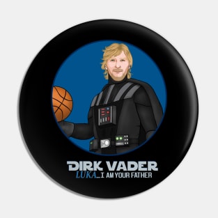 Dallas Mavericks (Mavs) Dirk Nowitzki + Luka Doncic, I am Your Father, Basketball, Dirk, Luka Pin