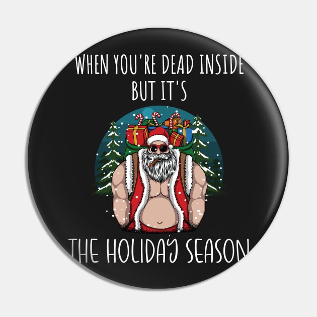 When You're Dead Inside But It's The Holiday Season / Scary Dead Skull Santa Hat Design Gift / Funny Ugly Christmas Skeleton Pin by WassilArt