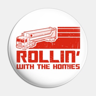 TF Rollin' With The Homies Pin