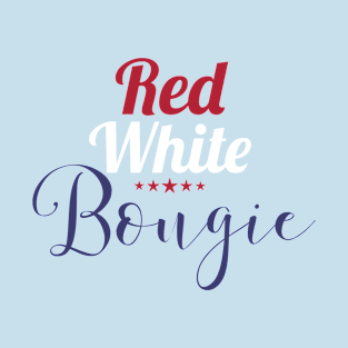 Red white and bougie independence day T-Shirt