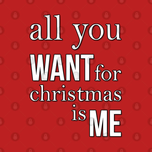 All you want for Christmas is me by Aventusiastas
