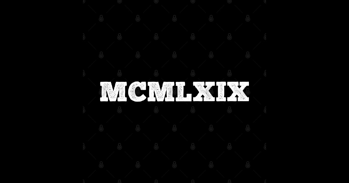 1969 Roman Numerals 1969 Roman Numerals TShirt TeePublic