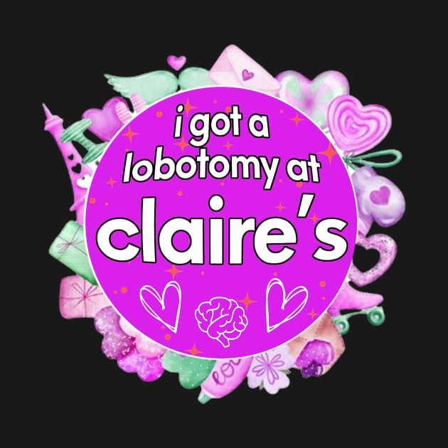 I got a lobotomy at claire's purple, I'm literally just a girl stickers by QuortaDira