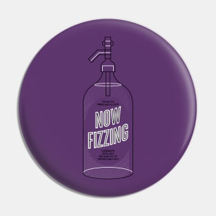 Now Fizzing shirt #1 Pin