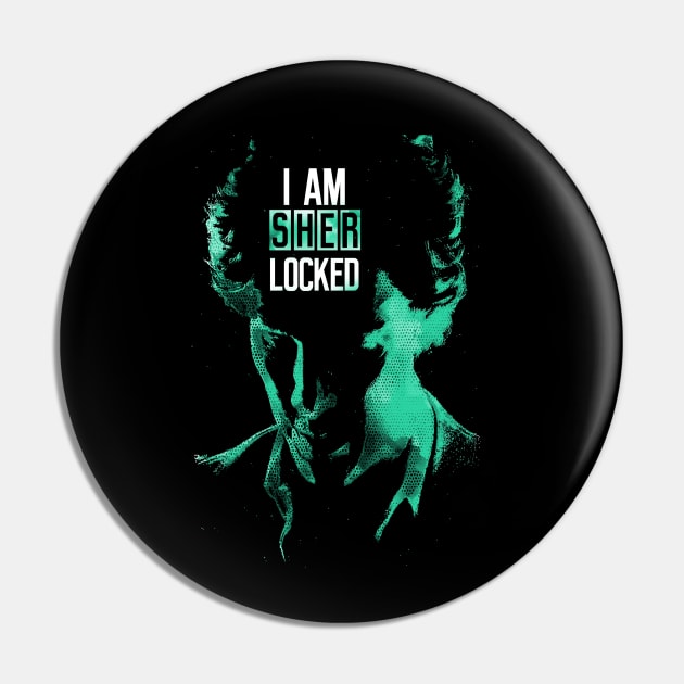 I am Sherlocked Pin by pankajbhambriartworks