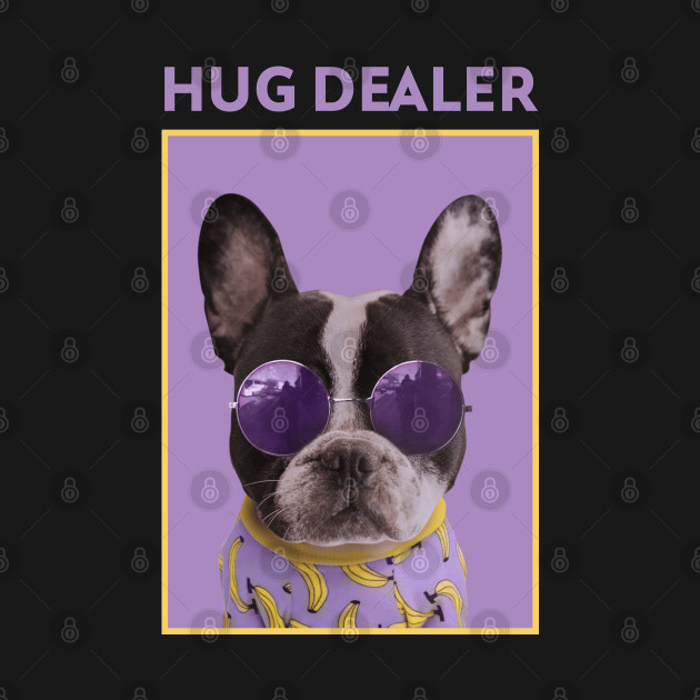 Discover a cool looking dog Hug Dealer - Exisco - Animal Lover Design - T-Shirt