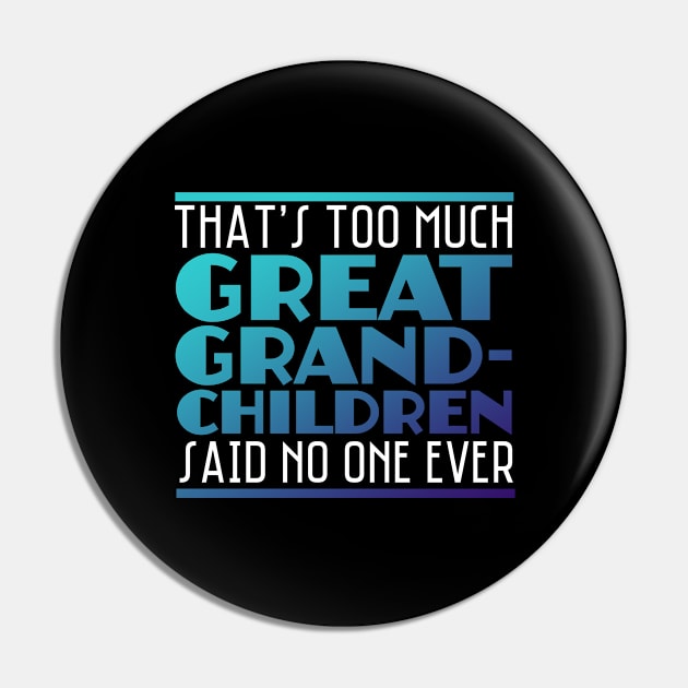 Great Grandparents Funny Pin by TheBestHumorApparel