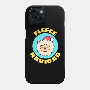 Fleece Navidad | Sheep Pun Phone Case