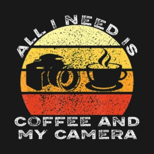 All I Need Is Coffee And My Camera Vintage T-Shirt