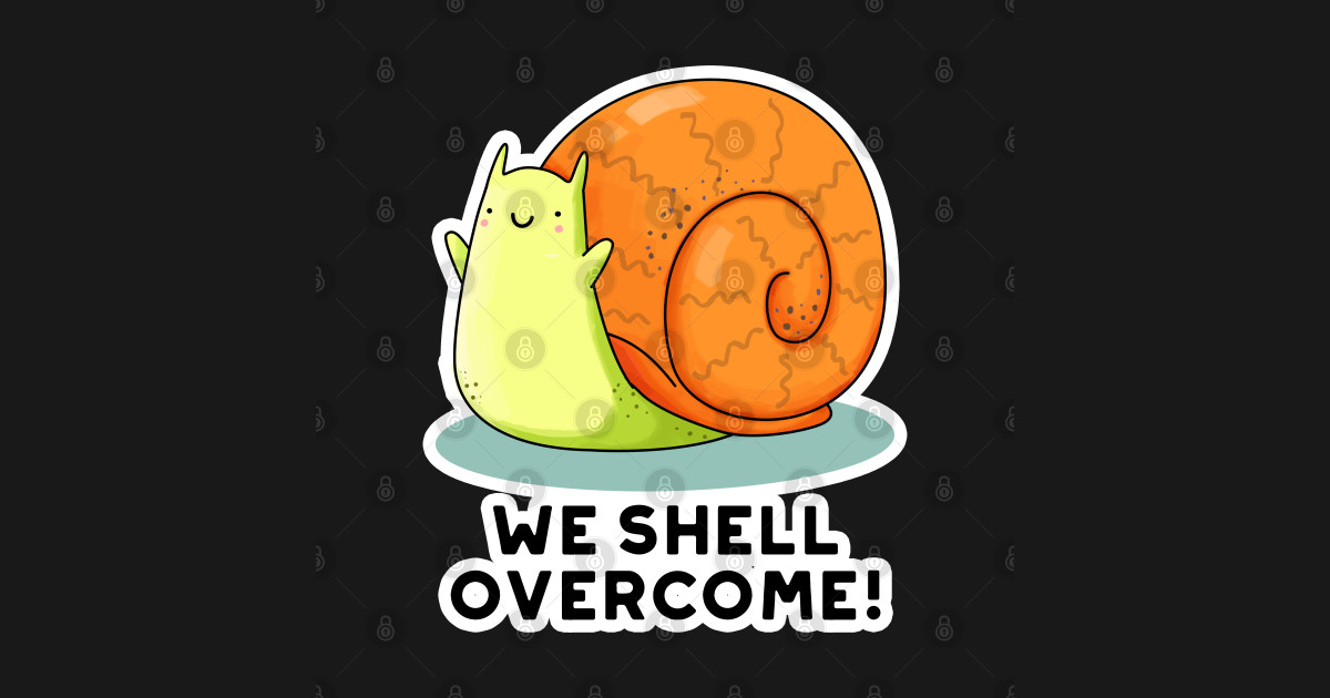 We Shell Cute Positive Snail Pun Snail Pun Kids TShirt