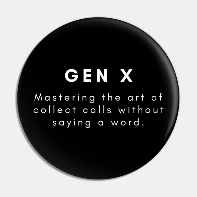 GEN X Pin by EmoteYourself