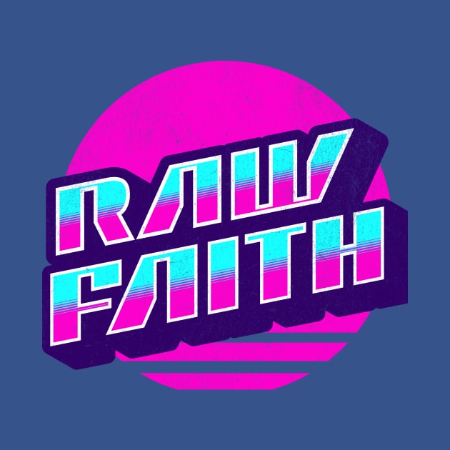 Retro Jesus God Christian T-Shirt by Raw Faith