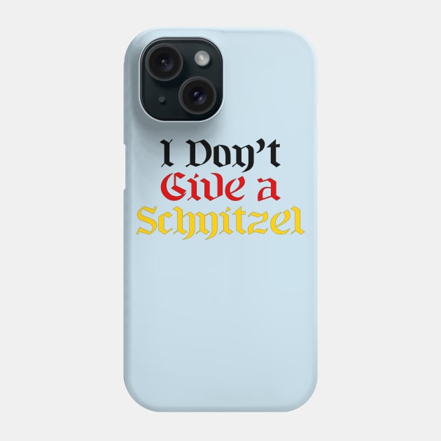 I don't give a schnitzel Phone Case by HighBrowDesigns