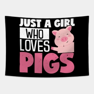 Just A Girl Who Loves Pigs, Funny Gift Tapestry