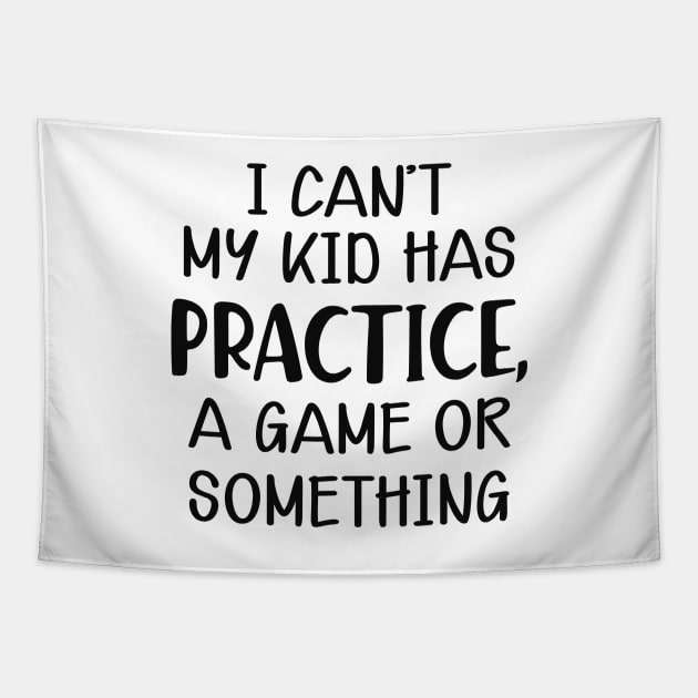 Softball Mom - I can't my kid has practice, a game or something Tapestry by KC Happy Shop