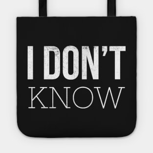 I don't know Tote