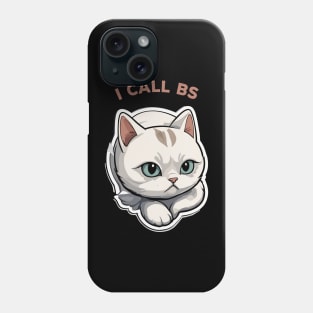 I call BS Phone Case