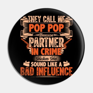 THEY CALL ME POP POP Pin