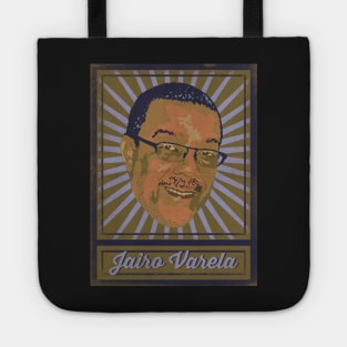 Jairo Varela Poster Tote