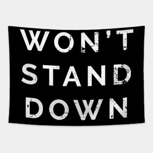 Won't Stand Down Tapestry