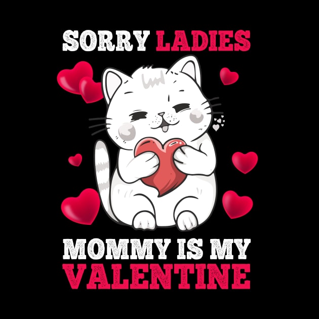 Sorry Ladies Mommy Is My Valentine Happy Valentines Day 2024 by Jhon Towel