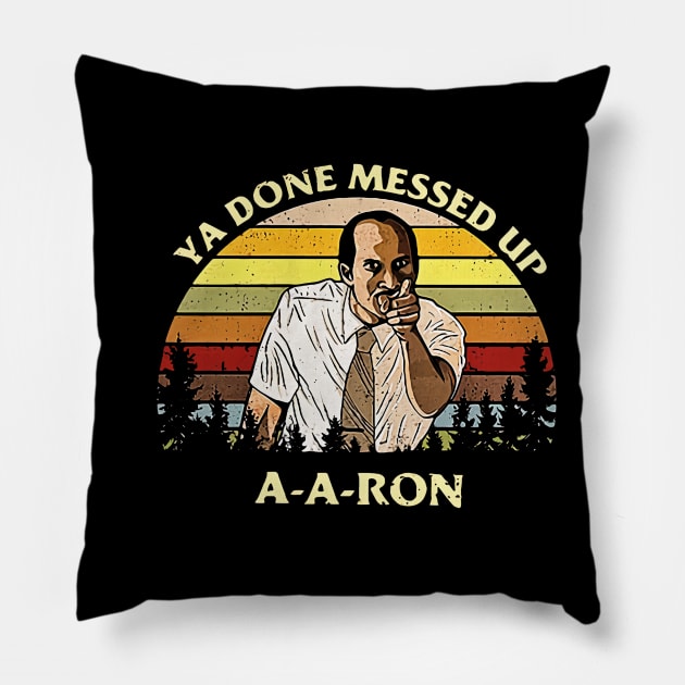 Substitute Teacher Key And Peele Ya Done Messed Up A A Ron Pillow by fancyjan