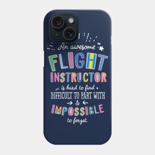 An awesome Flight Instructor Gift Idea - Impossible to Forget Quote Phone Case