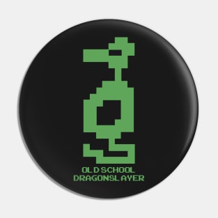 Old School Dragonslayer Pin