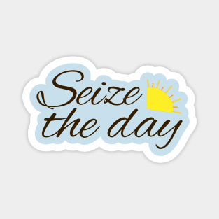 Seize the day newsies Broadway musical quote Magnet