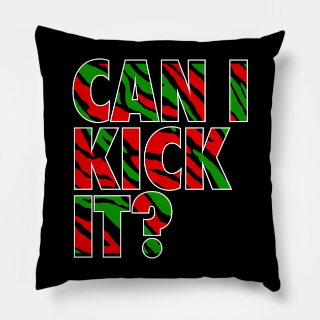 Can I Kick It? Pillow by LunaGFXD