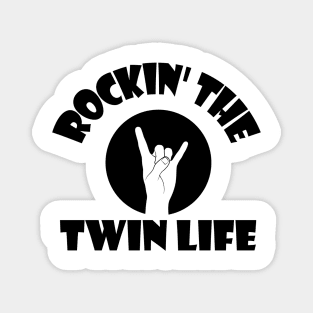 Rockin' The Twin Life - with Horns Magnet