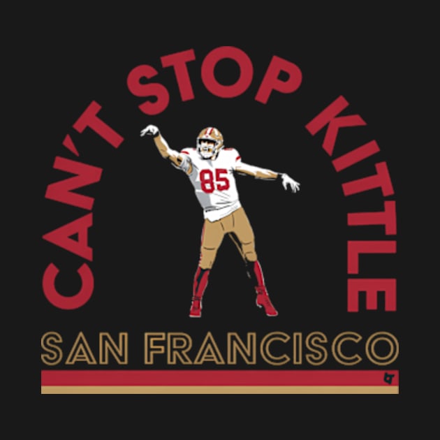 George Kittle Can'T S by caravalo