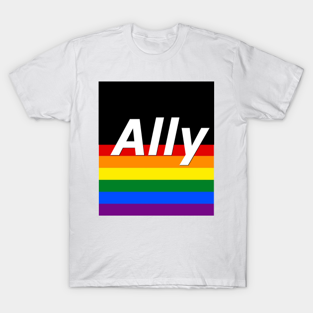 I am an ally - Lgbtq - T-Shirt | TeePublic