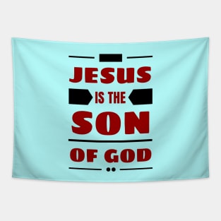 Jesus Is The Son Of God | Christian Tapestry