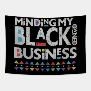 minding my black owned business Tapestry