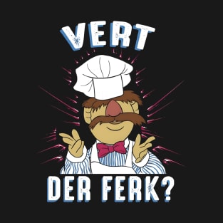 Vert Der Ferk T-Shirt