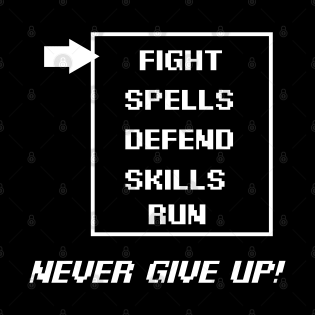 Never give up! fight! pixel rpg menu options white version by The Star-Man