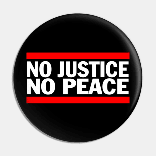 No Justice No Peace Pin