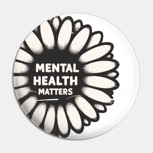 Mental health matters flower Pin