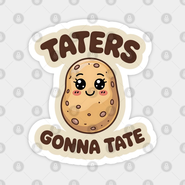 Tater Hater Meme Magnet by UrbanLifeApparel