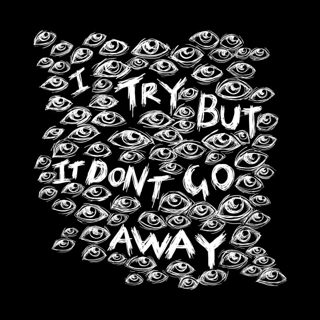 I Try But it Don’t Go Away - Wall of Eyes - Illustrated Lyrics - Inverted by bangart