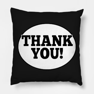 THANK YOU STICKER AND MORE | WHITE OVAL BLACK TEXT DESIGN Pillow