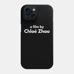 Directed by Chloe Zhao Phone Case