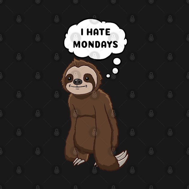 I hate Mondays Sloth thinking by jonmlam