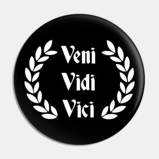 Veni Vidi Vici - Latin saying by Gaius Julius Caesar T-Shirt Pin