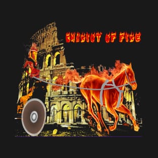 CHARIOT OF FIRE With Roman Colosseum T-Shirt