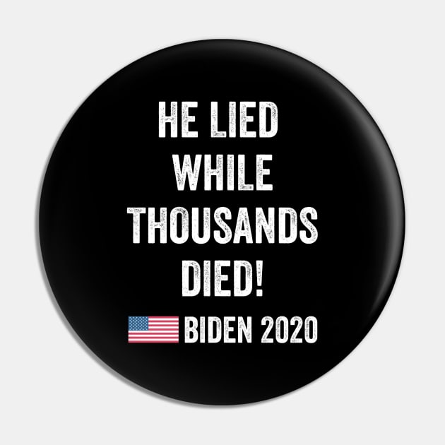 He Lied Anti-Trump Pin by Midlife50