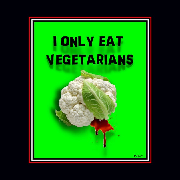 EAT A VEGETARIAN by PETER J. KETCHUM ART SHOP