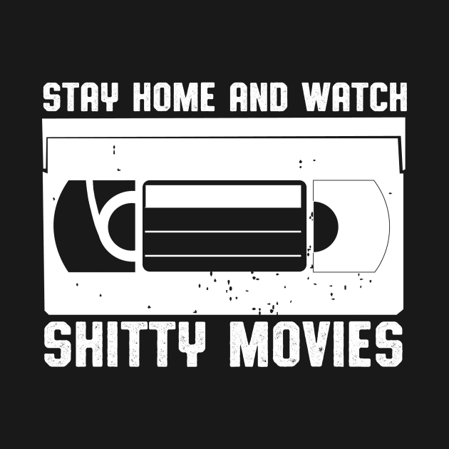 Shitty Movies (for Dark Shirts) by joerocks1981